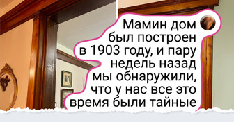 18 человек, которые обнаружили: старые дома — это как шкатулки с секретом